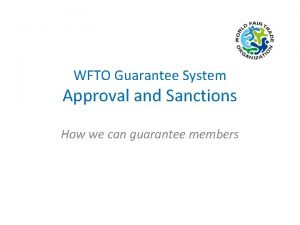 WFTO Guarantee System Approval and Sanctions How we