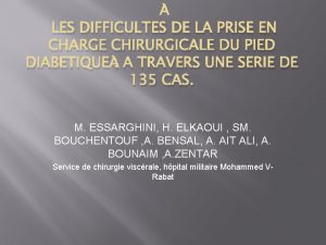 LES DIFFICULTES DE LA PRISE EN CHARGE CHIRURGICALE