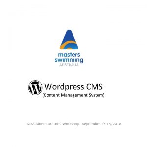 Wordpress CMS Content Management System MSA Administrators Workshop