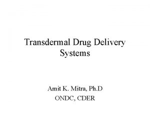 Transdermal Drug Delivery Systems Amit K Mitra Ph