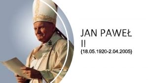 JAN PAWE IIDZIECISTWO I MODO Karol Jzef Wojtya