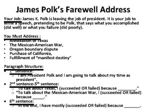 James Polks Farewell Address Your Job James K