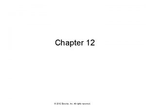 Chapter 12 2012 Elsevier Inc All rights reserved