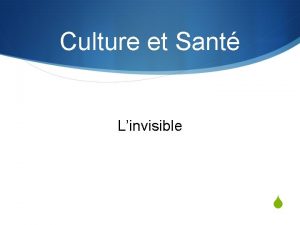 Culture et Sant Linvisible S Film de Jean