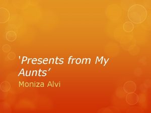 Presents from My Aunts Moniza Alvi Context Moniza