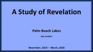 A Study of Revelation Palm Beach Lakes Dan