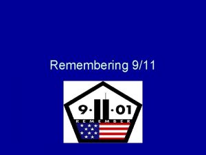 Remembering 911 91101 19 Terrorists hijacked four planes