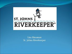 Lisa Rinaman St Johns Riverkeeper Army of Advocates