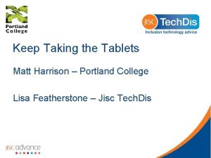 Keep Taking the Tablets Matt Harrison Portland College