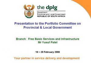 Presentation to the Portfolio Committee on Provincial Local