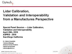 Lidar Calibration Validation and Interoperability from a Manufactures