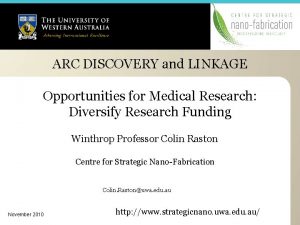 ARC DISCOVERY and LINKAGE Opportunities for Medical Research
