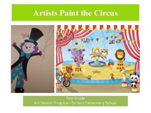 Artists Paint the Circus First Grade Art Docent