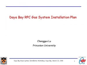 Daya Bay RPC Gas System Installation Plan Changguo