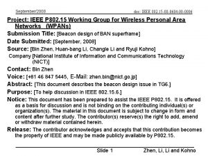 September2008 doc IEEE 802 15 08 0684 00