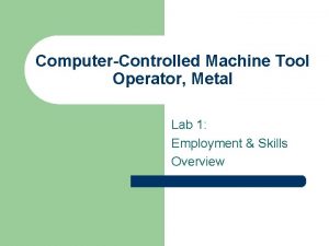 ComputerControlled Machine Tool Operator Metal Lab 1 Employment