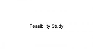 Feasibility Study Raster Scan Feasibility Trade Study 2