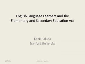 English Language Learners and the Elementary and Secondary