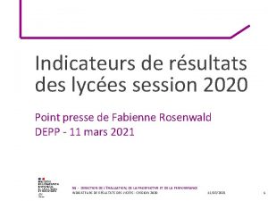 Indicateurs de rsultats des lyces session 2020 Point