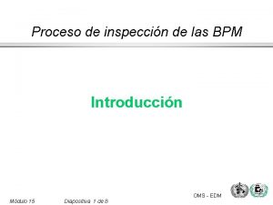 Proceso de inspeccin de las BPM Introduccin Mdulo