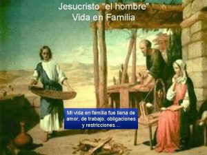 Jesucristo el hombre Vida en Familia Mi vida