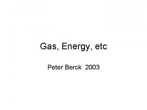 Gas Energy etc Peter Berck 2003 Cost of