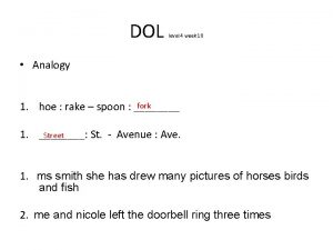 DOL level 4 week 18 Analogy fork 1