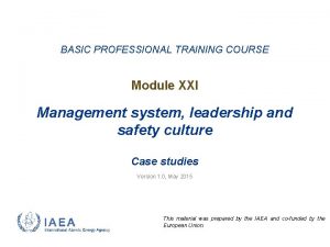 BASIC PROFESSIONAL TRAINING COURSE Module XXI Management system