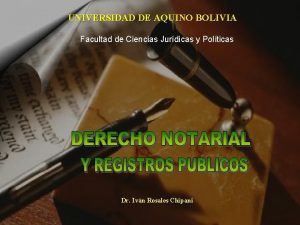 UNIVERSIDAD DE AQUINO BOLIVIA Facultad de Ciencias Jurdicas