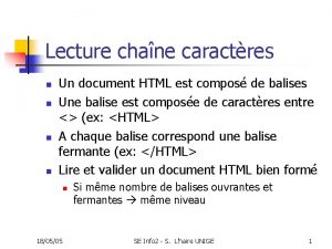 Lecture chane caractres n n Un document HTML