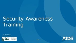 Security Awareness Training 11 15 2019 Atos Security