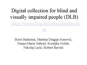 Digital collection for blind and visually impaired people