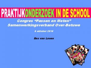 Congres Passen en Meten Samenwerkingsverband OverBetuwe 6 oktober