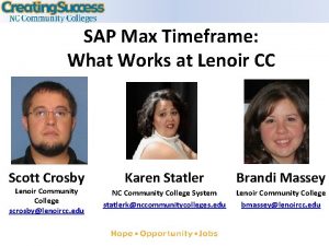 SAP Max Timeframe What Works at Lenoir CC