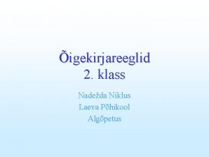 igekirjareeglid 2 klass Nadeda Niklus Laeva Phikool Algpetus