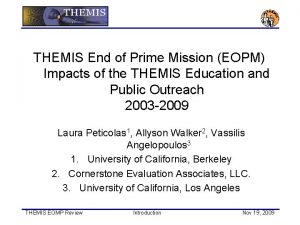 THEMIS End of Prime Mission EOPM Impacts of