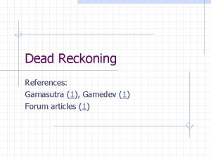 Dead Reckoning References Gamasutra 1 Gamedev 1 Forum