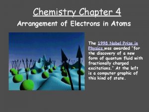 Chemistry Chapter 4 Arrangement of Electrons in Atoms