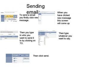 Sending emails To send a email you firstly