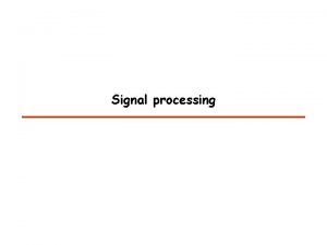 Signal processing Example data Ch IPSeq Gaussian peak