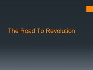 The Road To Revolution Actions Reactions The road