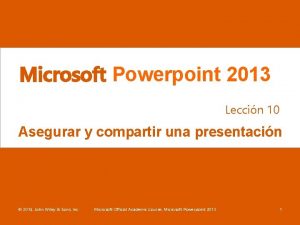 Microsoft Powerpoint 2013 Leccin 10 Asegurar y compartir