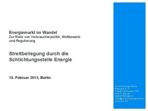 Energiemarkt im Wandel Zur Rolle von Verbraucherpolitik Wettbewerb