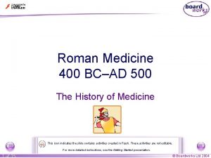 Roman Medicine 400 BCAD 500 The History of