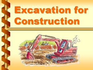 Excavation for Construction Industries engaged in excavation v