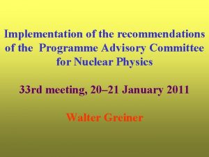 Implementation of the recommendations of the Programme Advisory