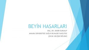 BEYN HASARLARI DO DR ENDER DURUALP ANKARA NVERSTES