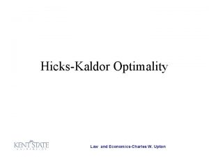 HicksKaldor Optimality Law and EconomicsCharles W Upton Optimality