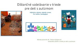 Ditann vzdelvanie v triede pre deti s autizmom