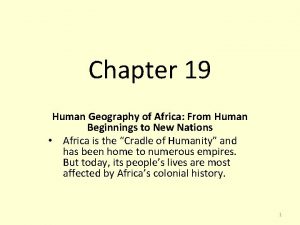 Chapter 19 Human Geography of Africa From Human